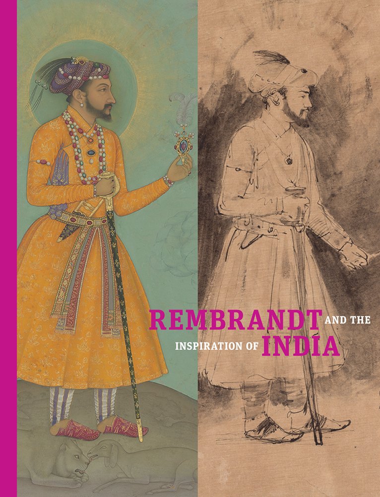 Rembrandt And The Inspiration of India