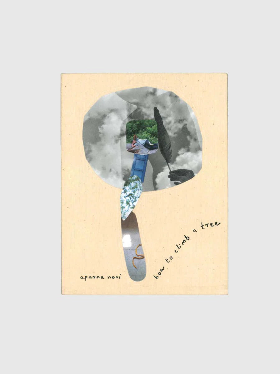 How To Climb A Tree by Aparna Nori