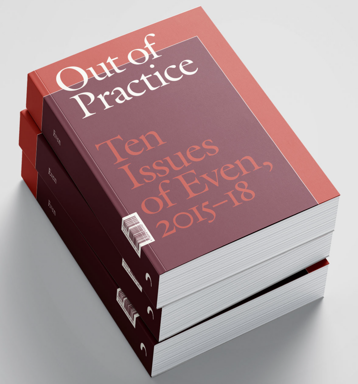 Out of Practice: Ten Issues of Even, 2015-18