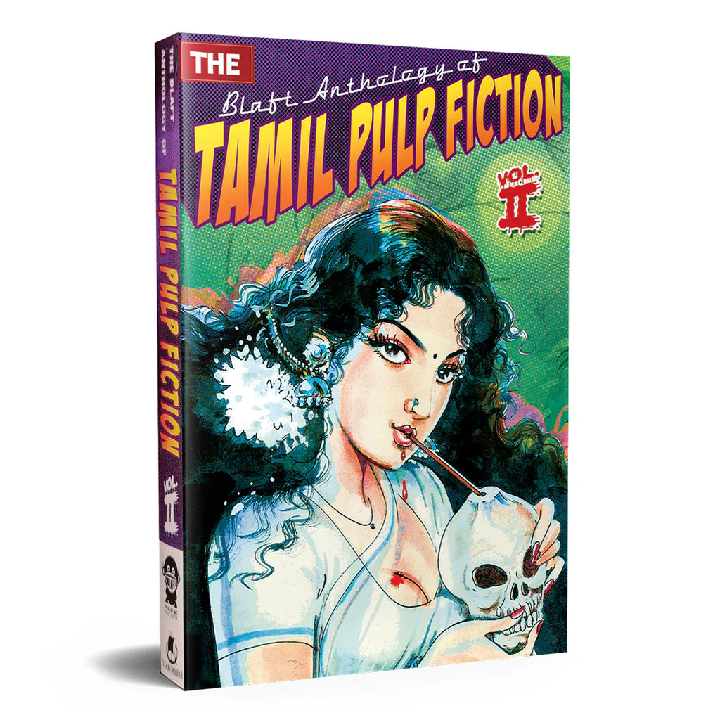 The Blaft Anthology of Tamil Pulp Fiction: Volume 2