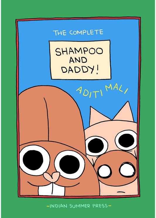 The Complete Shampoo and Daddy! By Aditi Mali