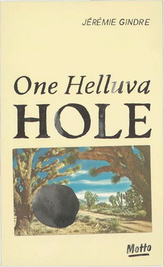One Helluva Hole by Jérémie Gindre