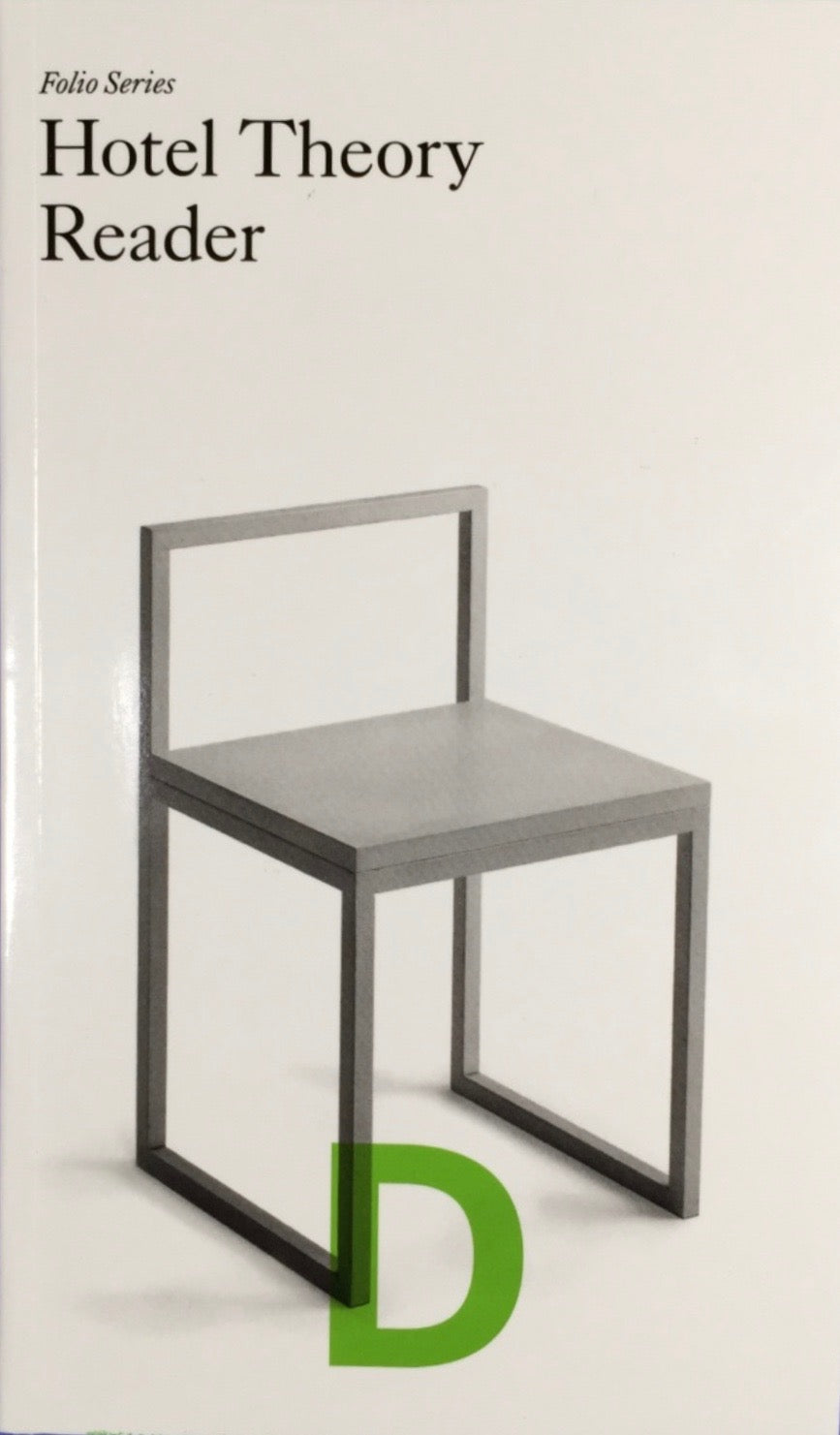 Hotel Theory Reader by Sohrab Mohebbi, Ruth Estévez