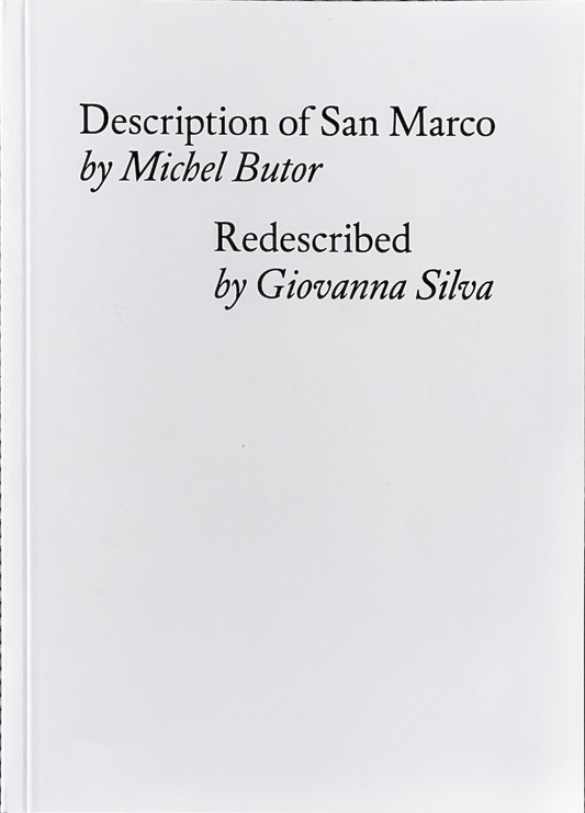Description of San Marco by Michel Butor Redescribed by Giovanna Silva