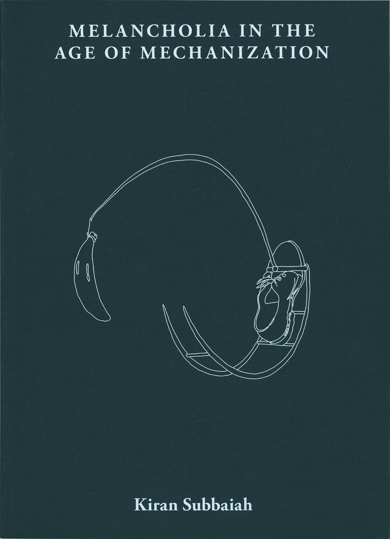 Melancholia in the Age of Mechanization by Kiran Subbaiah