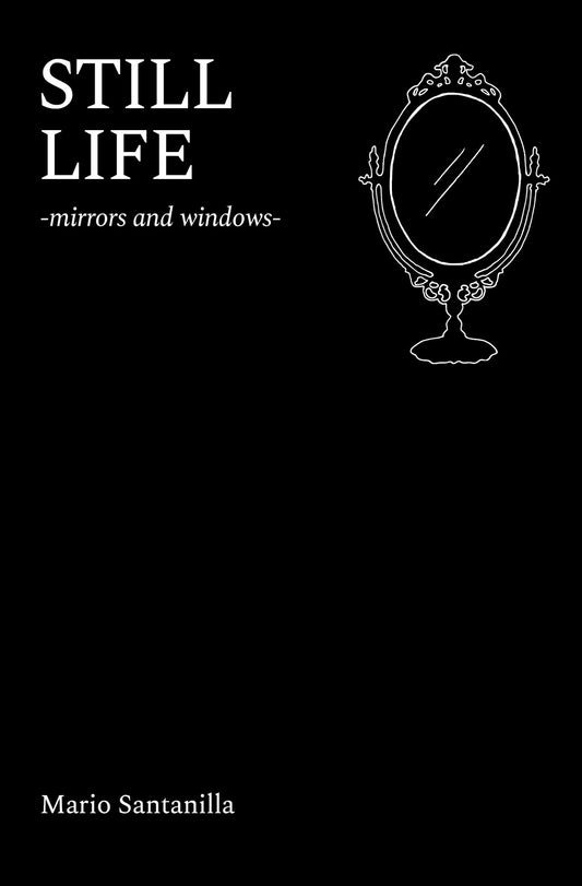 Still Life -mirrors and windows- by Mario Santanilla